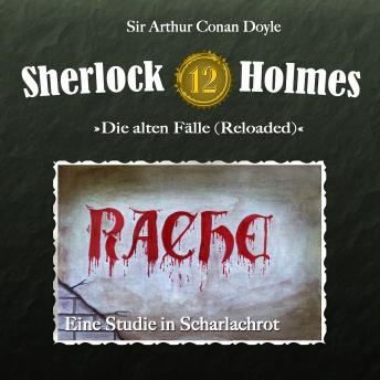 [German] - Sherlock Holmes, Die alten Fälle (Reloaded), Fall 12: Eine Studie in Scharlachrot