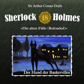 [German] - Sherlock Holmes, Die alten Fälle (Reloaded), Fall 18: Der Hund der Baskervilles