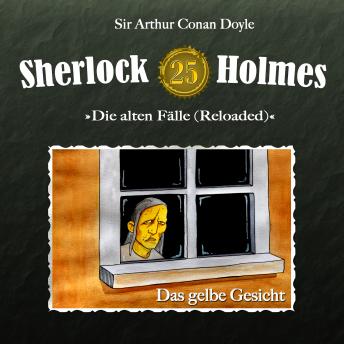 [German] - Sherlock Holmes, Die alten Fälle (Reloaded), Fall 25: Das gelbe Gesicht