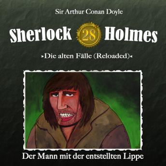 Sherlock Holmes, Die alten Fälle (Reloaded), Fall 28: Der Mann mit der entstellten Lippe