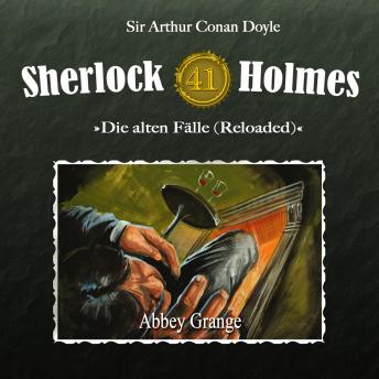 [German] - Sherlock Holmes, Die alten Fälle (Reloaded), Fall 41: Abbey Grange