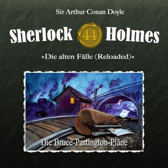 [German] - Sherlock Holmes, Die alten Fälle (Reloaded), Fall 44: Die Bruce-Partington-Pläne