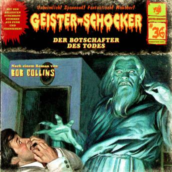 [German] - Geister-Schocker, Folge 36: Der Botschafter des Todes