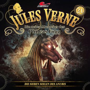 [German] - Jules Verne, Die neuen Abenteuer des Phileas Fogg, Folge 21: Die sieben Seelen des Anubis
