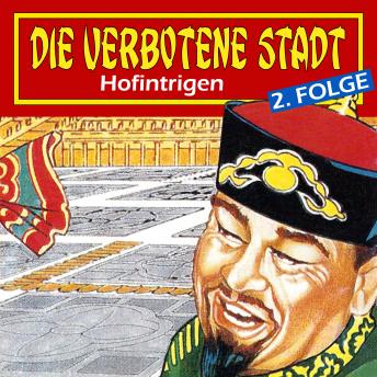 Die verbotene Stadt, Folge 2: Hofintrigen sample.