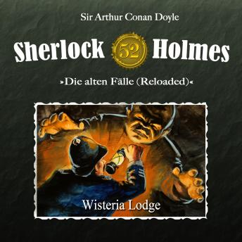 [German] - Sherlock Holmes, Die alten Fälle (Reloaded), Fall 52: Wisteria Lodge