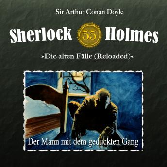 Sherlock Holmes, Die alten Fälle (Reloaded), Fall 55: Der Mann mit dem geduckten Gang