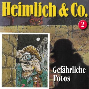 Heimlich & Co., Folge 2: Gef?hrliche Fotos