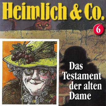 Heimlich & Co., Folge 6: Das Testament der alten Dame