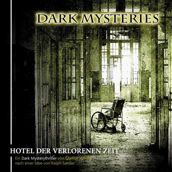 Dark Mysteries, Folge 3: Hotel der verlorenen Zeit