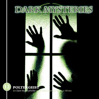 [German] - Dark Mysteries, Folge 12: Poltergeist