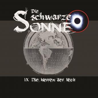[German] - Die schwarze Sonne, Folge 9: Die Herren der Welt