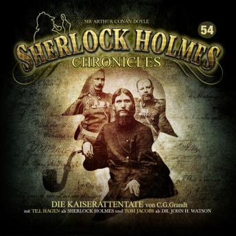 Sherlock Holmes Chronicles, Folge 54: Die Kaiserattentate, C. G. Grandt