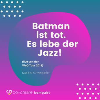 Batman ist tot - Es lebe der Jazz! (live von der WeQ Tour 2019) sample.