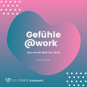 [German] - Gefühle@work (live von der WeQ Tour 2019)