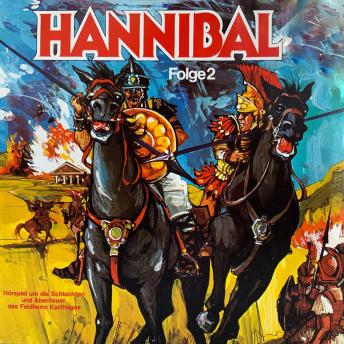 Hannibal, Folge 2: Die großen Schlachten