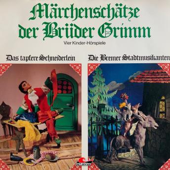 [German] - Märchenschätze der Brüder Grimm, Folge 2: Das tapfere Schneiderlein, Die Bremer Stadtmusikanten, Der gestiefelte Kater, Schneeweißchen und Rosenrot