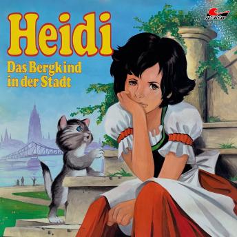 Heidi, Folge 1: Das Bergkind in der Stadt