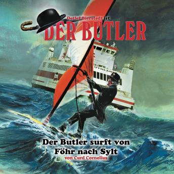 [German] - Der Butler, Der Butler surft von Föhr nach Sylt