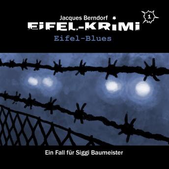[German] - Jacques Berndorf, Eifel-Krimi, Folge 1: Eifel-Blues