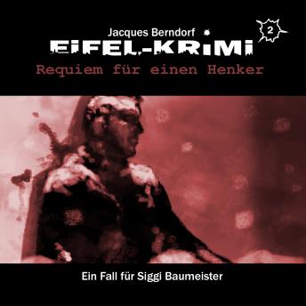 [German] - Jacques Berndorf, Eifel-Krimi, Folge 2: Requiem für einen Henker