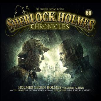 [German] - Sherlock Holmes Chronicles, Folge 66: Holmes gegen Holmes