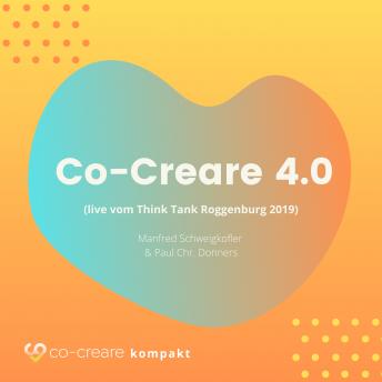[German] - Co-Creare 4.0 (live vom Think Tank Roggenburg 2019) (Ungekürzt)