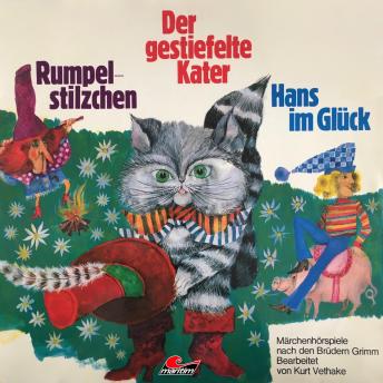 [German] - Gebrüder Grimm, Rumpelstilzchen / Der gestiefelte Kater / Hans im Glück