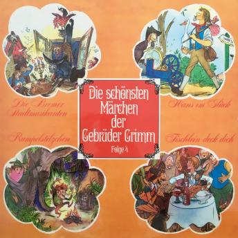 Die schönsten Märchen der Gebrüder Grimm, Folge 4: Die Bremer Stadtmusikanten / Hans im Glück / Rump