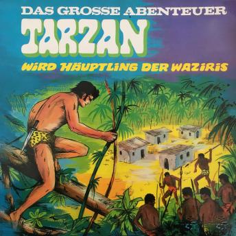 [German] - Tarzan - Das große Abenteuer, Folge 3: Tarzan wird Häuptling der Waziris
