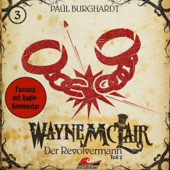 Wayne McLair, Folge 3: Der Revolvermann, Teil 2