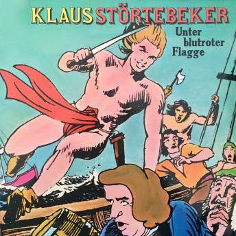 [German] - Klaus Störtebeker, Unter blutroter Flagge