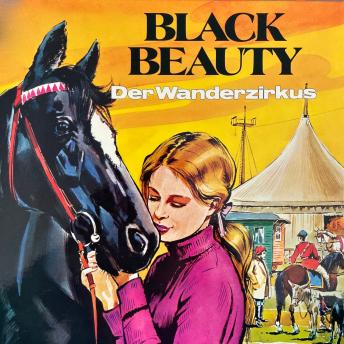 [German] - Black Beauty, Folge 2: Der Wanderzirkus