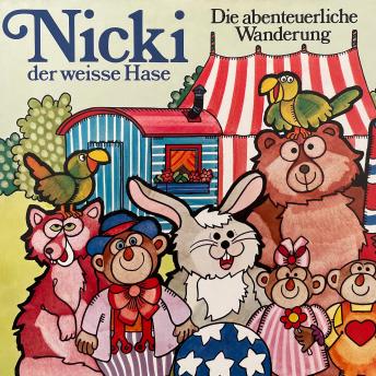 [German] - Nicki der weisse Hase, Folge 2: Die abenteuerliche Wanderung