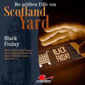 Die größten Fälle von Scotland Yard, Folge 46: Black Friday