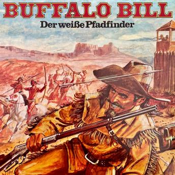 Buffalo Bill, Der weiße Pfadfinder