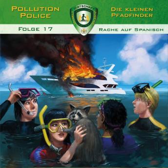 [German] - Pollution Police, Folge 17: Rache auf Spanisch