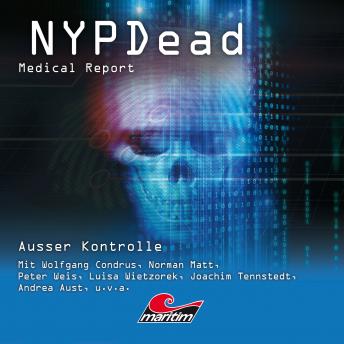 [German] - NYPDead - Medical Report, Folge 11: Außer Kontrolle