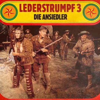 [German] - Lederstrumpf, Folge 3: Die Ansiedler