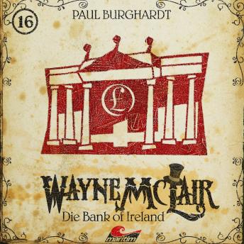 Wayne McLair, Folge 16: Die Bank of Ireland