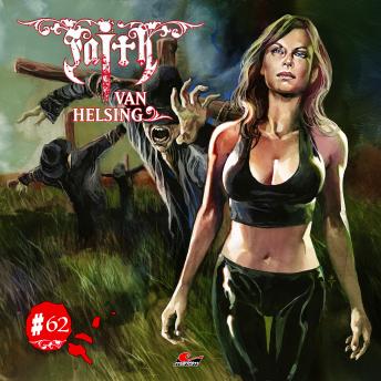 [German] - Faith - The Van Helsing Chronicles, Folge 62: Vogelscheuchen im Blutrausch