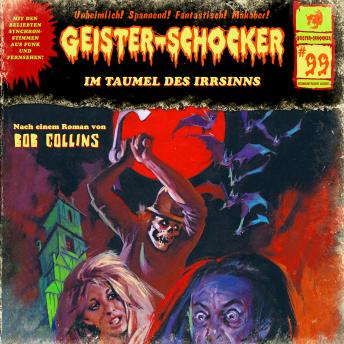 [German] - Geister-Schocker, Folge 99: Im Taumel des Irrsinns