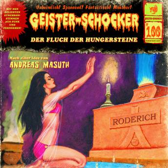 [German] - Geister-Schocker, Folge 100: Der Fluch der Hungersteine