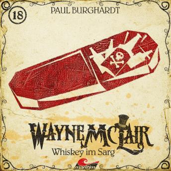 [German] - Wayne McLair, Folge 18: Whiskey im Sarg