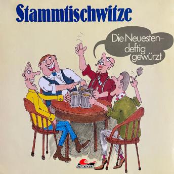 [German] - Stammtischwitze, Folge 1: Die Neuesten - deftig gewürzt -- Berti Bierernst episode artwork