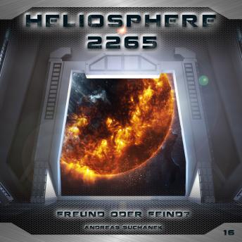 [German] - Heliosphere 2265, Folge 16: Freund oder Feind?