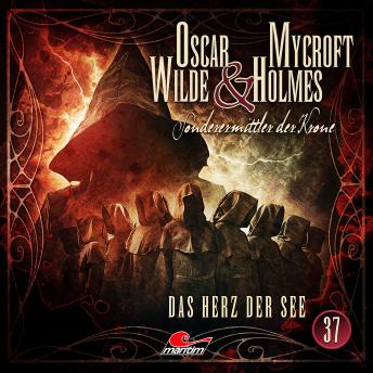 [German] - Oscar Wilde & Mycroft Holmes, Sonderermittler der Krone, Folge 37: Das Herz der See