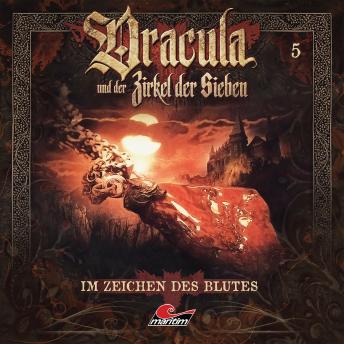 [German] - Dracula und der Zirkel der Sieben, Folge 5: Im Zeichen des Blutes