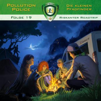 [German] - Pollution Police, Folge 19: Riskanter Roadtrip