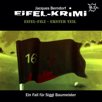 [German] - Jacques Berndorf, Eifel-Krimi, Folge 6: Eifel-Filz, Teil 1